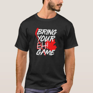 T-shirt Canada Hockey Apportez Votre Jeu Eh Canadien 4