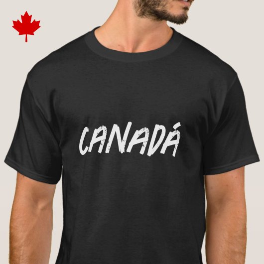 T-shirt Canadá - in Spanish, en Español - black + white