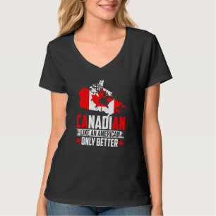 T-shirt Canadien Comme Américain Seulement Meilleure Feuil