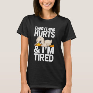 T-shirt Canard de gym drôle disant que tout fait mal et qu