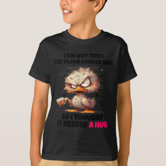 T-shirt Canard N'A Pas Trébuché Le Plancher Avait L'Air Tr