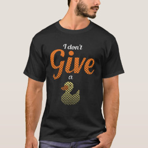 T-shirt Canards Élevage Animaux De Ferme Je Ne Donne Pas D