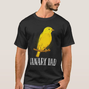 T-shirt Canary Papa Oiseau Canaries Propriétaire d'oiseaux