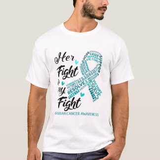 T-shirt Cancer de l'ovaire Son combat est notre combat