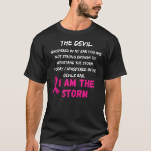 T-shirt Cancer du sein cible. Je suis la tempête. T-Sh cla