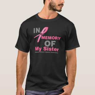 T-shirt Cancer du sein dans la mémoire de ma soeur