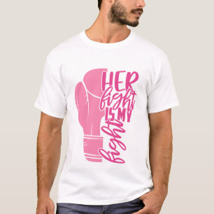 T-shirt Cancer du sein Sa lutte est mon combat rose ruban