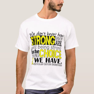 T-shirt Cancer du testicule comme nous forts sommes