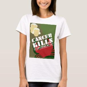 T-shirt Cancer Kills ~ Dans Le Premier De La Vie