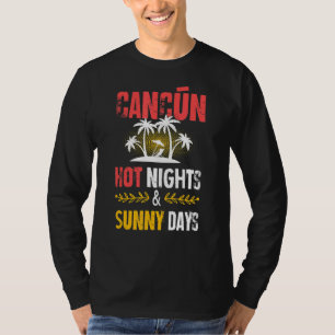 T-shirt Cancun Nights Party Vacances Mexique Citation