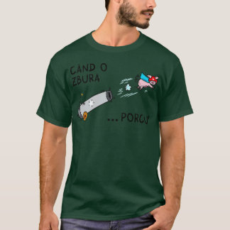 T-shirt Cand o zbura porcul