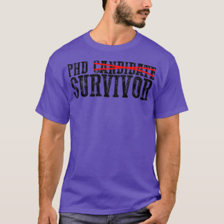 T-shirt Candidat au doctorat Survivant 24
