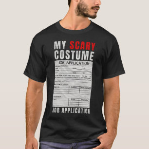T-shirt Candidature d'emploi Drôle Effrayant Costume d'Hal