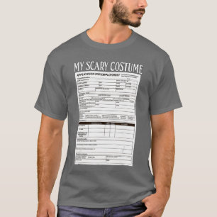 T-shirt Candidature d'emploi drôle et effrayant Costume d'