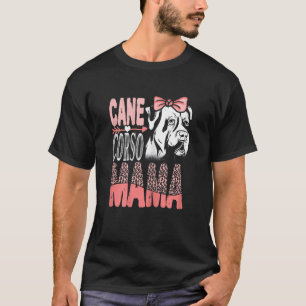T-shirt Cane Corso Mama Italienne Mastiff Chien Filles Fem