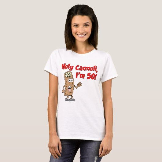 T-shirt Cannoli saint j'ai 50 ans (Devant entier)