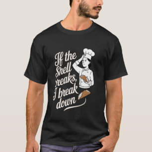T-shirt Cannoli si la coque se brise, je m'effondre