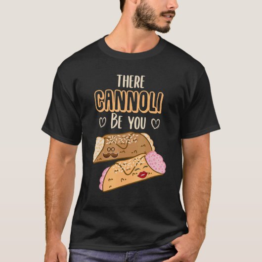 T-shirt Cannoli Siciliani There Cannoli Be You Sicily (Devant)