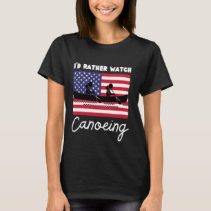 T-shirt Canoë Drapeau Américain Je préfèrerais regarder Ca