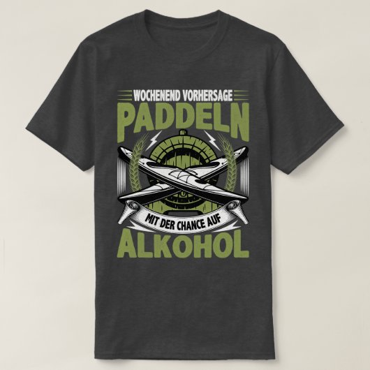 T-shirt Canoe Kayak Weekend Prévision Paddle et alcool (Design devant)