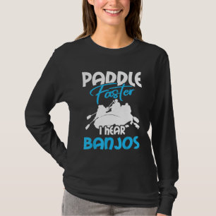 T-shirt Canot Pour Femmes Et Hommes Pagayer Plus Vite J'En