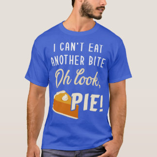 T-shirt Cant mange une autre bouchée regardez pie drôle ac