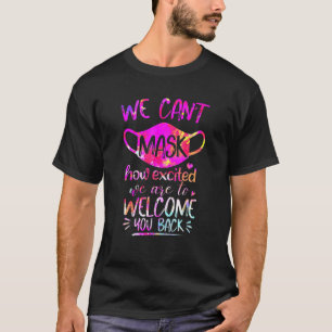 T-shirt Can't Mask Excited back To School 1st Day Of Choo