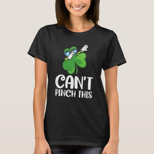 T-shirt Can't Pinch This St Patrick's Day Saying (Devant)