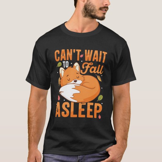T-shirt Can't Wait to Fall Asleep Cute Sleeping Fox Autumn (Devant)