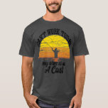 T-shirt Cant Work Today My Arm is in A Cast  Fishing<br><div class="desc">Cant Work Today My Arm is in A Cast  Fishing fathers day,  funny,  father,  dad,  birthday,  mothers day,  humor,  christmas,  cute,  cool,  family,  mother,  daddy,  brother,  husband,  mom,  vintage,  grandpa,  boyfriend,  day,  son,  retro,  sister,  wife,  grandma,  daughter,  kids,  fathers,  grandfather,  love</div>
