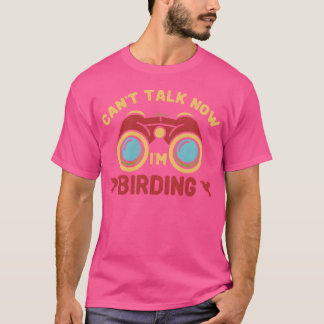 T-shirt Cantalk Maintenant Je Suis Oiseaux Oiseaux Observa