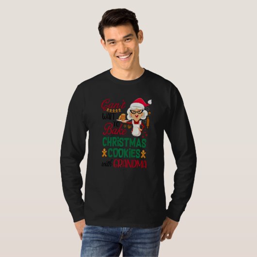T-shirt Canu2019t Wait To Bake Christmas Cookies With Gran (Devant entier)