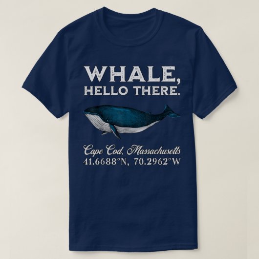 T-shirt Cape Cod, Massachusets Baleine Hello There Coordin (Design devant)