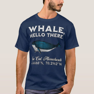 T-shirt Cape Cod, Massachusets Baleine Hello There Coordin