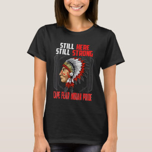 T-shirt Cape Fear Indiens Heritage Native American Race Ca