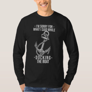 T-shirt Capitaine - Je Suis Désolé De Ce Que J'Ai Dit Pend