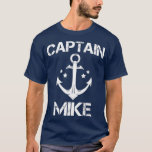 T-shirt CAPITAINE MIKE Funny Birthday<br><div class="desc">CAPITAINE MIKE Funny Birthday Personalized Name Check out our boating,  fishing,  camping...  t shirt selection for the very best in unique or custom,  handmade pieces from shops.</div>