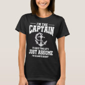T-shirt Captains Sayings Let's Just Assume I'm Always Righ (Devant)