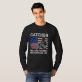 T-shirt Capteur de softball de baseball parce que les Pitc (Devant entier)