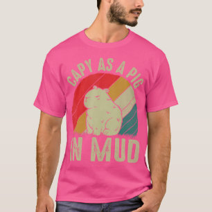 T-shirt Capy Comme Cochon Dans La Boue Rodent Capybara Lov