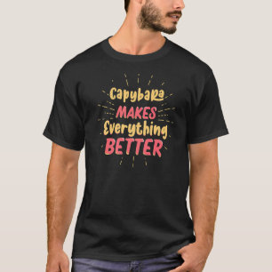 T-shirt Capybara Giant Rodent Capybara fait que tout soit
