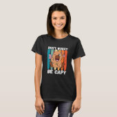 T-shirt Capybara  Retro Don t Worry Capybara Rodent Animal (Devant entier)