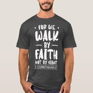 T-shirt Car Nous Marchons Par La Foi Christian Jésus Bible