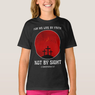 T-shirt Car nous vivons par la foi et non par la vue