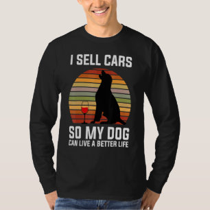 T-shirt Car Shop Je Vends Des Voitures Donc Mon Chien Voit