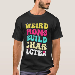 T-shirt Caractère de construction de mamans étranges Super
