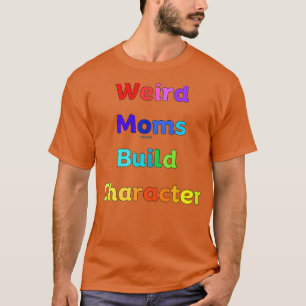 T-shirt Caractère de construction super de mamans bizarres