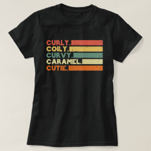 T-shirt Caramel Curly Cutie Melanin Goddess Cadeau