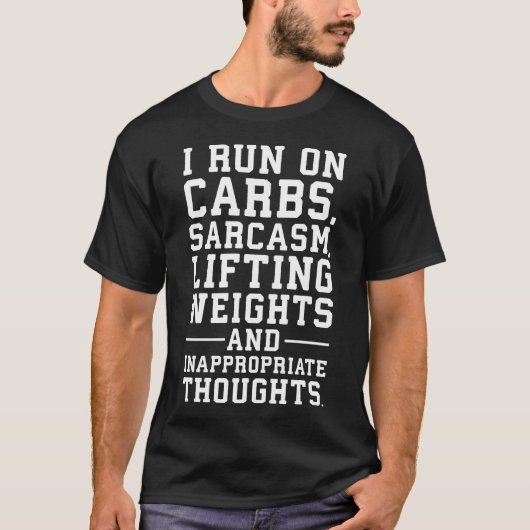 T-shirt Carbes, Sarcasme, Poids, Pensées inappropriées (Devant)