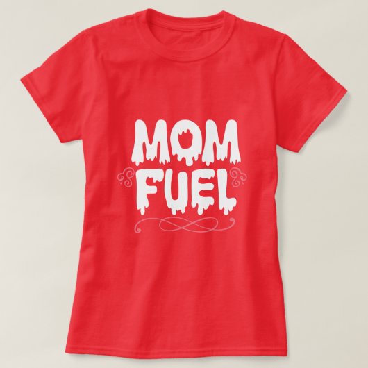 T-shirt Carburant de Maman Femmes (Design devant)